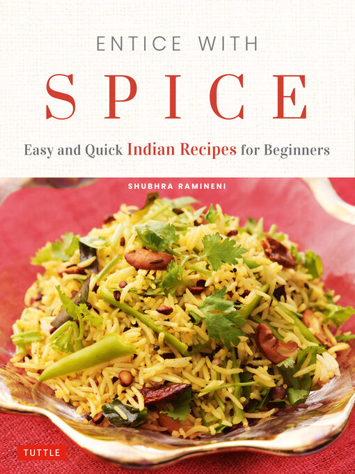 Title details for Entice With Spice by Shubhra Ramineni - Available